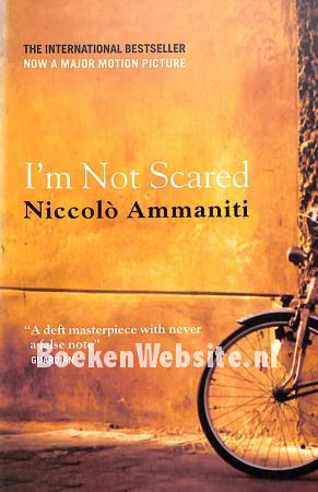 I'm Not Scared I'm Not Scared