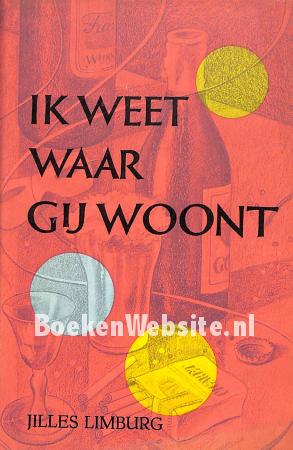 Ik weet waar gij woont Ik weet waar gij woont