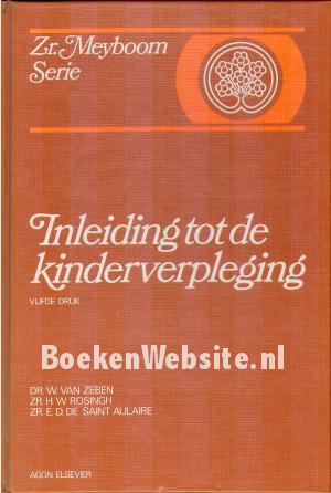Inleiding tot de Kinder verpleging Inleiding tot de Kinder verpleging