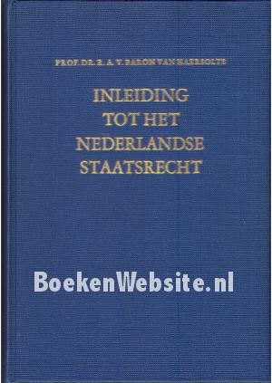 Inleiding tot het Nederlandse Staatsrecht