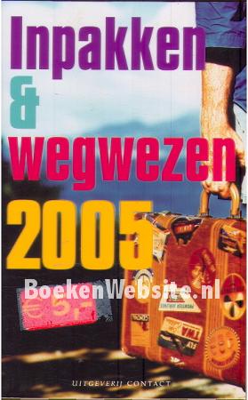 Inpakken & wegwezen 2005