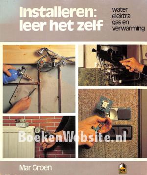 Installeren: leer het zelf Installeren: leer het zelf