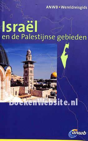 Israel en de Palestijnse gebieden Israel en de Palestijnse gebieden