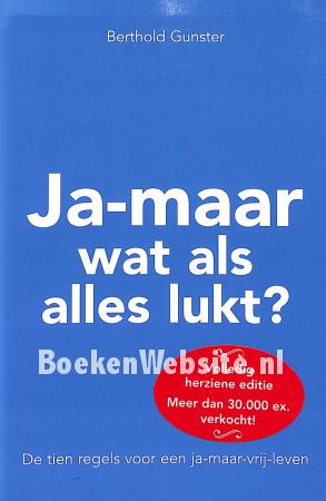 Ja-maar wat als alles lukt? Ja-maar wat als alles lukt?