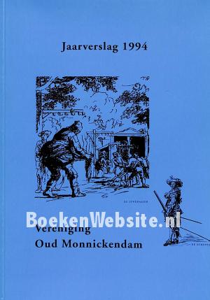 Jaarverslag 1994 Oud Monnickendam Jaarverslag 1994 Oud Monnickendam
