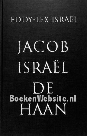 Jacob Israël de Haan Jacob Israël de Haan