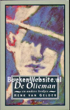 Jacques van Tol, de olieman & andere liedjes