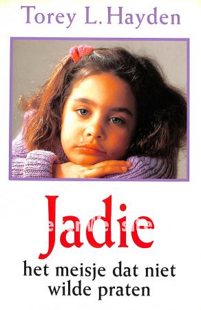 Jadie, het meisje dat niet wilde praten Jadie, het meisje dat niet wilde praten