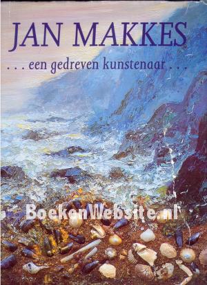 Jan Makkes een gedreven kunstenaar, gesigneerd