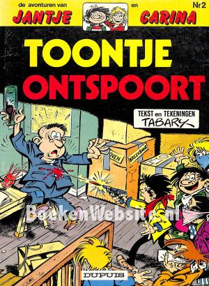 Jantje en Carina, Toontje ontspoort Jantje en Carina, Toontje ontspoort