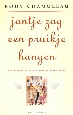 Jantje zag een pruikje hangen Jantje zag een pruikje hangen
