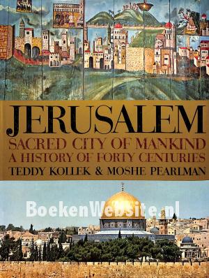 Jerusalem sacred city of mankind Jerusalem sacred city of mankind