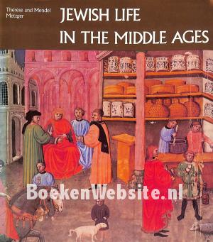 Jewish Life in the Middle Ages Jewish Life in the Middle Ages