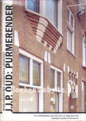 J.J.P. Oud: Purmerender J.J.P. Oud: Purmerender