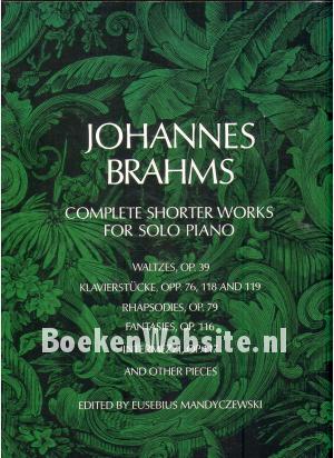 Johannes Brahms Complete Shorter Works for Solo Piano