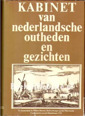 Kabinet van Nederlandsche outheden en gezichten Kabinet van Nederlandsche outheden en gezichten