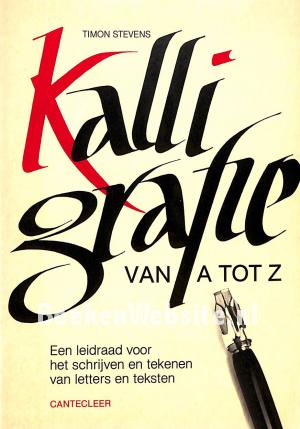 Kalligrafie van A tot Z Kalligrafie van A tot Z