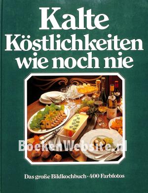 Kalte Köstlichkeiten wie noch nie