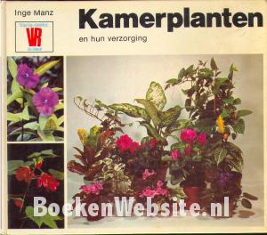 Kamerplanten en hun verzorging Kamerplanten en hun verzorging