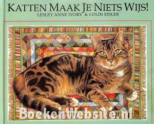 Katten maak je niets wijs