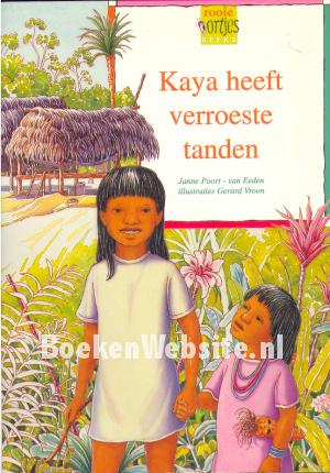 Kaya heeft verroeste tanden Kaya heeft verroeste tanden