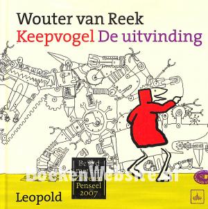 Keepvogel, de uitvinding Keepvogel, de uitvinding