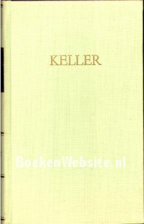 Kellers Werke II