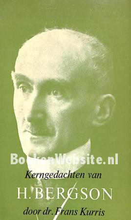 Kerngedachten van H. Bergson