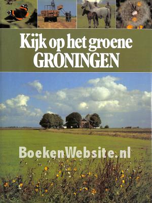 Kijk op het groene Groningen Kijk op het groene Groningen