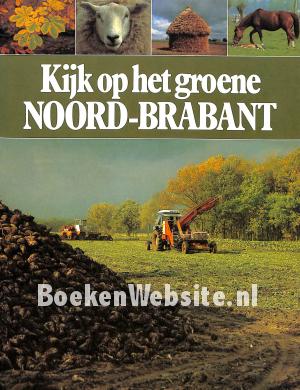 Kijk op het groene Noord-Brabant