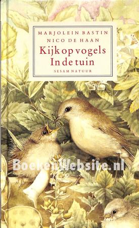 Kijk op vogels in de tuin Kijk op vogels in de tuin