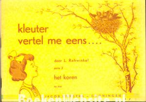 Kleuter vertel me eens... Het koren Kleuter vertel me eens... Het koren