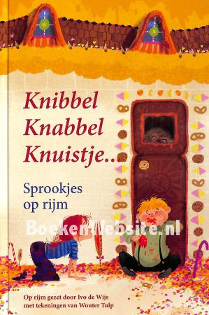 Knibbel knabbel knuistje... Knibbel knabbel knuistje...