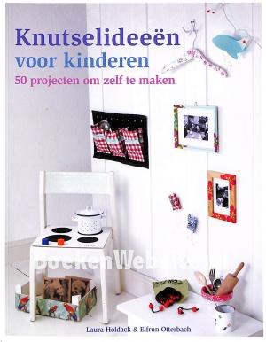 Knutselideeën voor kinderen Knutselideeën voor kinderen