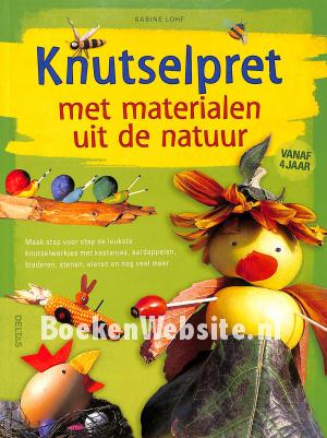 Knutselpret met materialen uit de natuur Knutselpret met materialen uit de natuur