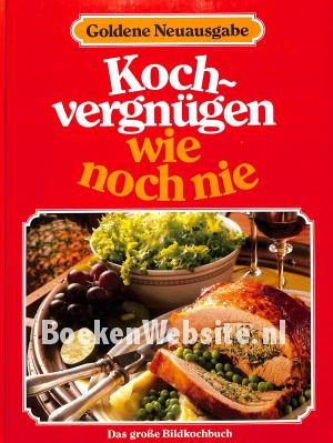 Kochvergnügen wie noch nie Kochvergnügen wie noch nie