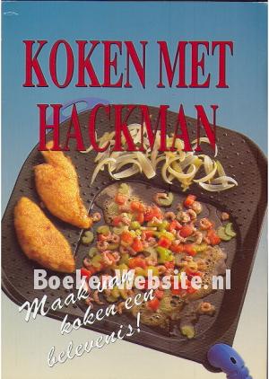Koken met Hackman Koken met Hackman