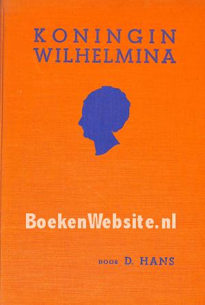 Koningin Wilhelmina Koningin Wilhelmina