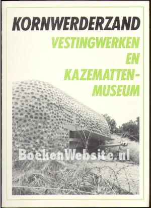 Kornwerderzand, vestingwerken en kazematten-museum