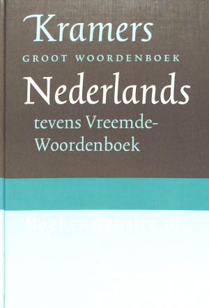 Kramers groot woordenboek Nederlands Kramers groot woordenboek Nederlands