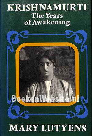 Krishnamurti, the Years of Awakening