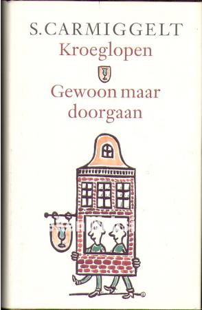 Kroeglopen - Gewoon maar doorgaan