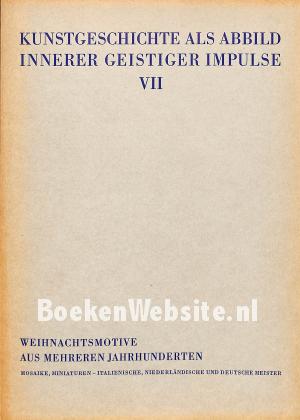 Kunstgeschichte als Abbild innerer geistiger Impulse VII Kunstgeschichte als Abbild innerer geistiger Impulse VII