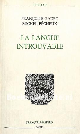 La langue introuvable La langue introuvable