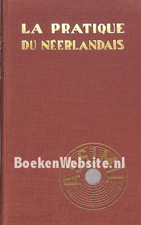 La pratique du neerlandais