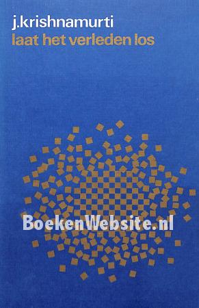 Laat het verleden los