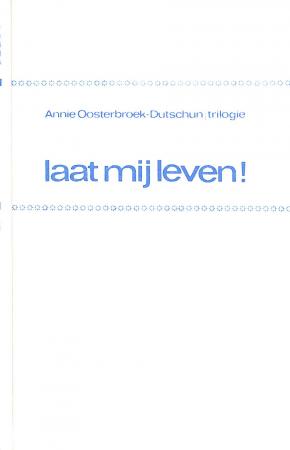 Laat mij leven! trilogie