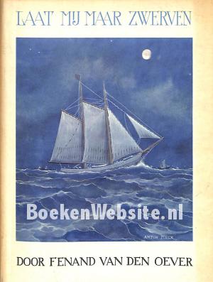 Laat mij maar zwerven