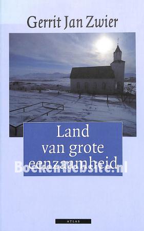 Land van grote eenzaamheid Land van grote eenzaamheid
