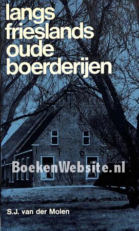 Langs Frieslands oude boerderijen